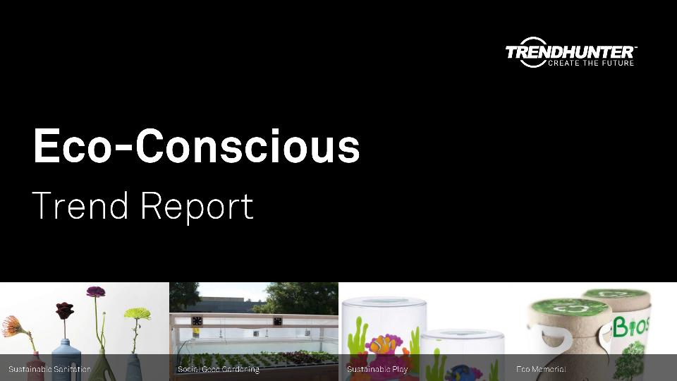 Eco-Conscious Trend Report Research