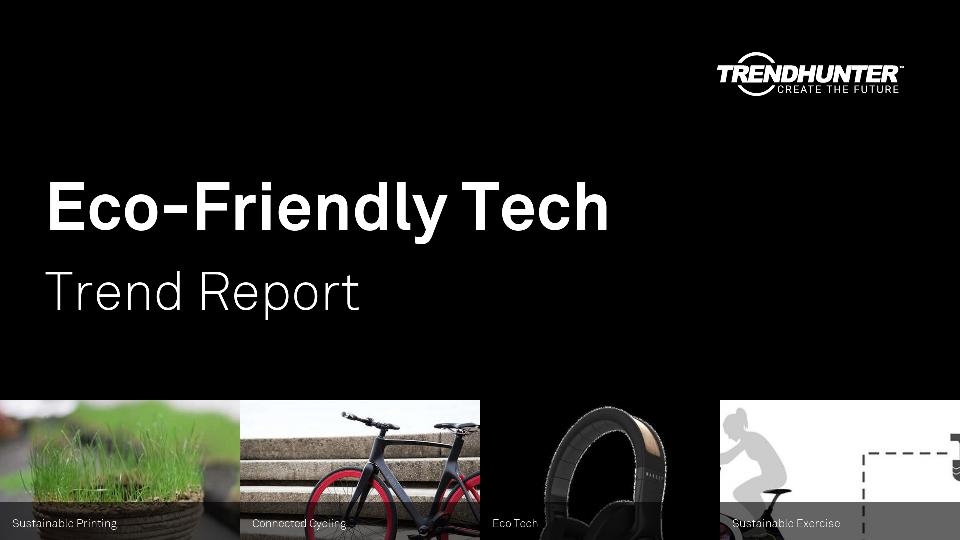Eco-Friendly Tech Trend Report Research