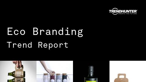 Eco Branding Trend Report and Eco Branding Market Research