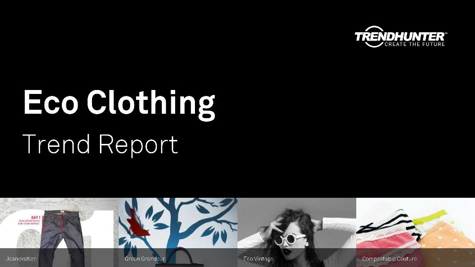 Eco Clothing Trend Report Research