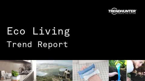 Eco Living Trend Report and Eco Living Market Research
