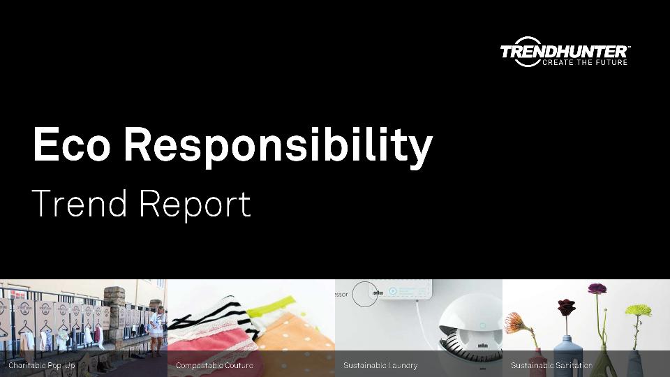 Eco Responsibility Trend Report Research