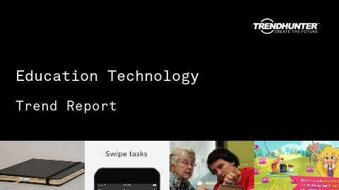 Education Technology Trend Report and Education Technology Market Research
