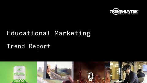 Educational Marketing Trend Report and Educational Marketing Market Research