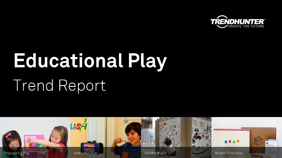 Educational Play Trend Report Research