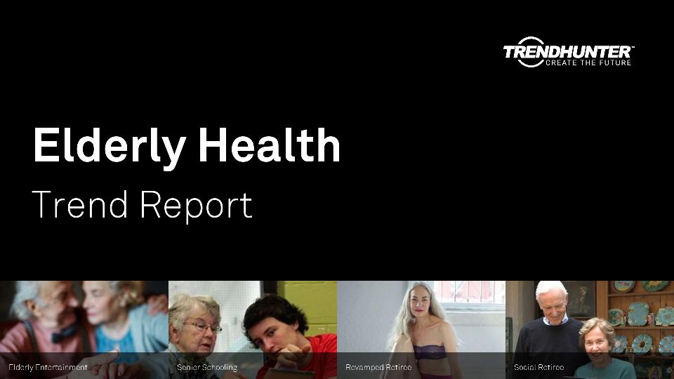 Elderly Health Trend Report Research