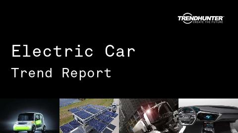 Electric Car Trend Report and Electric Car Market Research