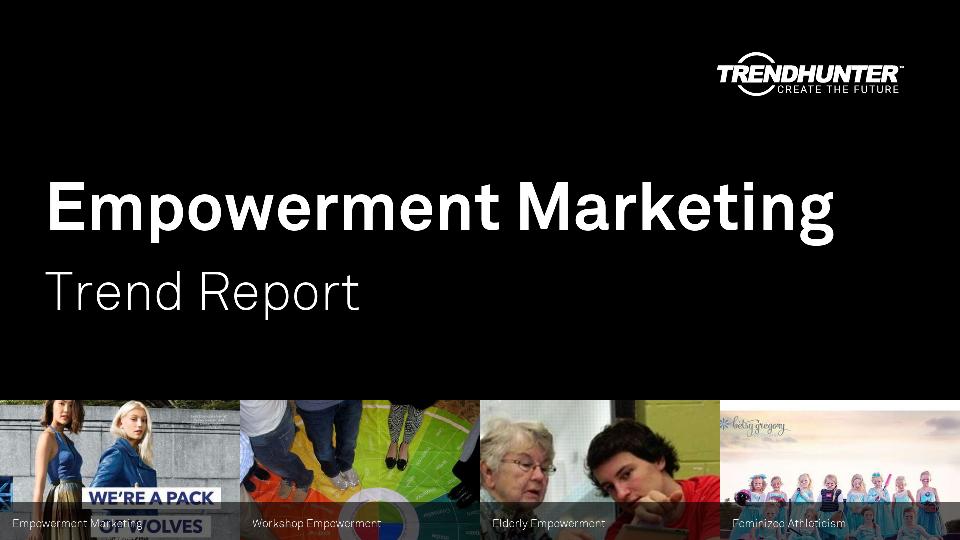Empowerment Marketing Trend Report Research