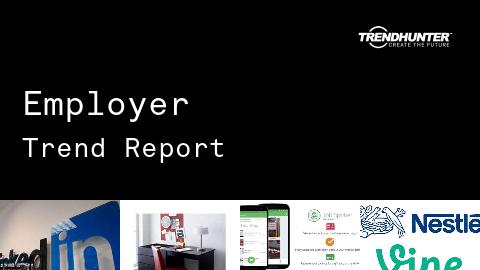 Employer Trend Report and Employer Market Research