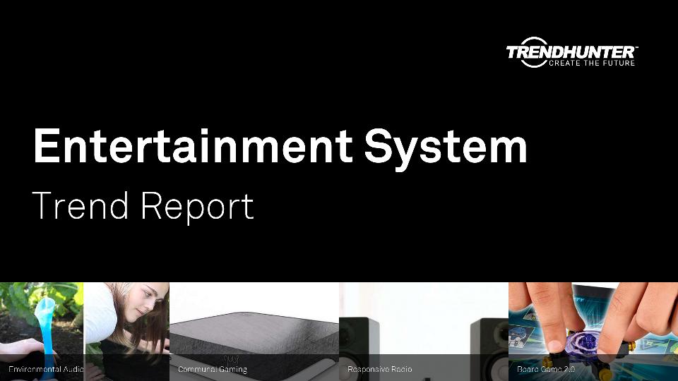 Entertainment System Trend Report Research