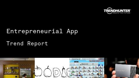 Entrepreneurial App Trend Report and Entrepreneurial App Market Research