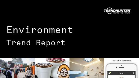 Environment Trend Report and Environment Market Research