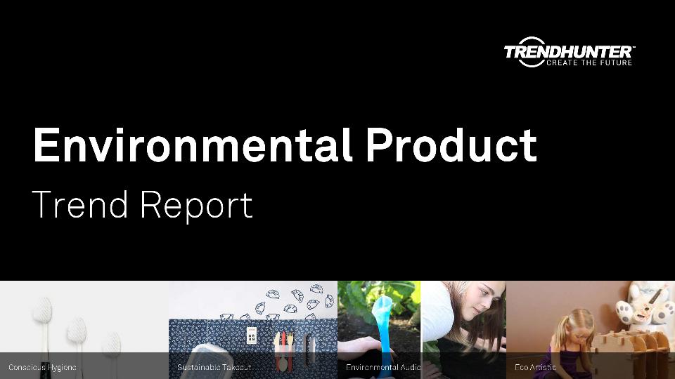 Environmental Product Trend Report Research