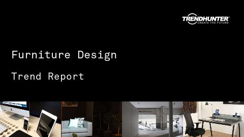Furniture Design Trend Report and Furniture Design Market Research