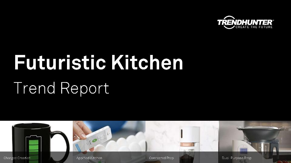 Futuristic Kitchen Trend Report Research