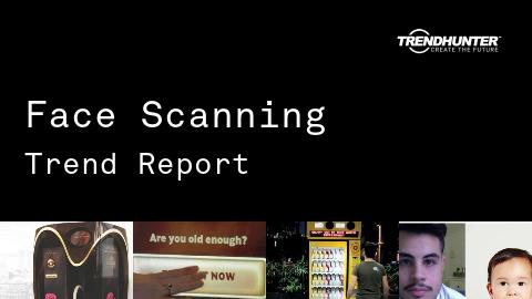 Face Scanning Trend Report and Face Scanning Market Research