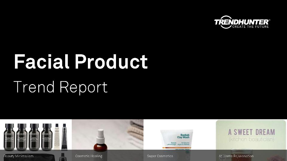 Facial Product Trend Report Research