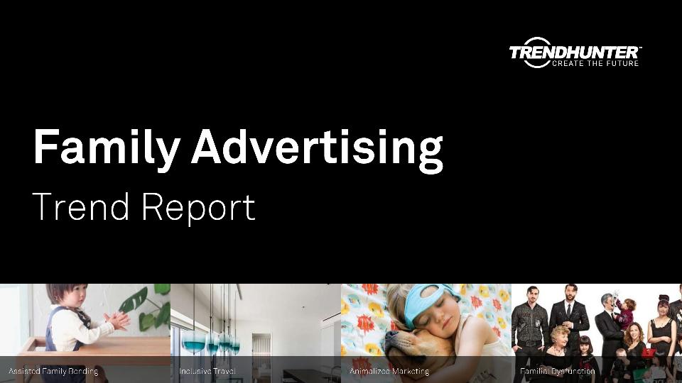 Family Advertising Trend Report Research