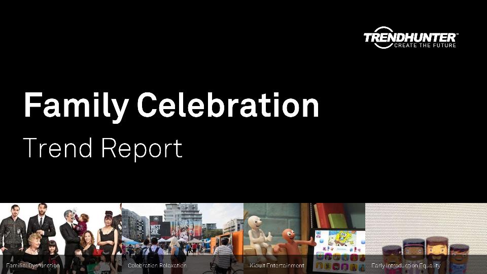 Family Celebration Trend Report Research