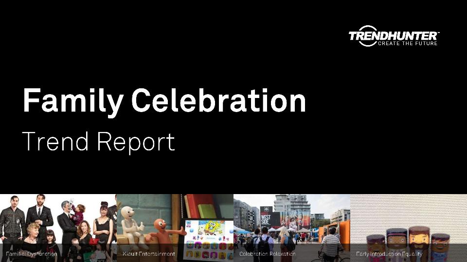 Family Celebration Trend Report Research