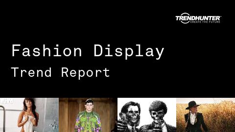 Fashion Display Trend Report and Fashion Display Market Research