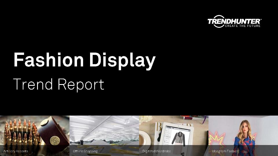 Fashion Display Trend Report Research