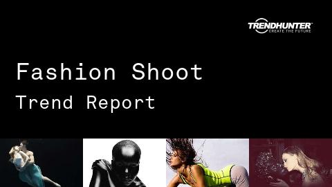 Fashion Shoot Trend Report and Fashion Shoot Market Research