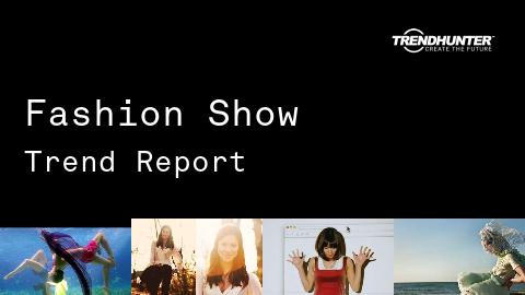 Fashion Show Trend Report and Fashion Show Market Research