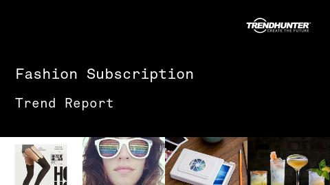 Fashion Subscription Trend Report and Fashion Subscription Market Research