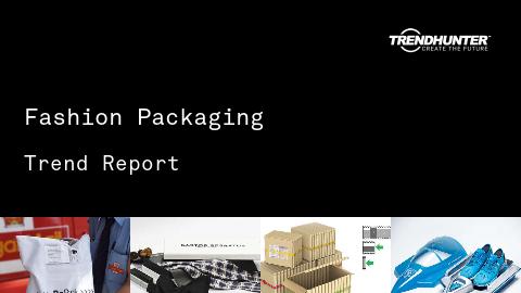 Fashion Packaging Trend Report and Fashion Packaging Market Research