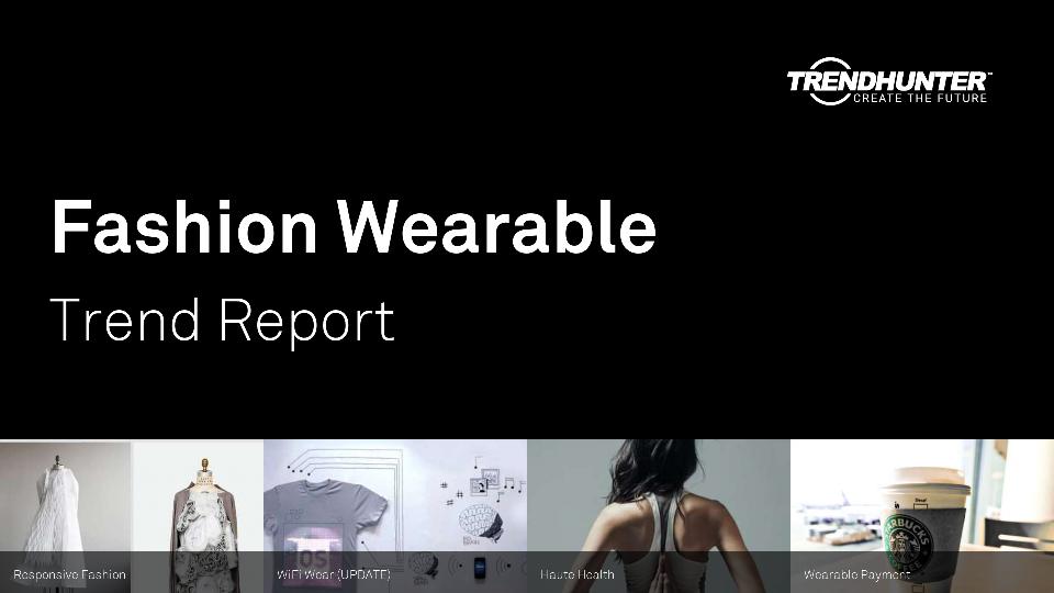 Fashion Wearable Trend Report Research