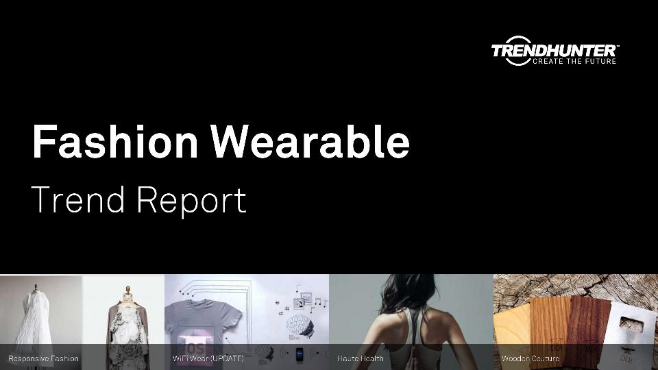Fashion Wearable Trend Report Research
