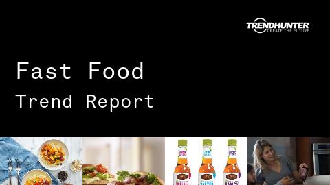 Fast Food Trend Report and Fast Food Market Research