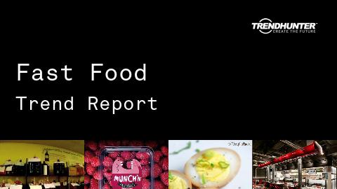 Fast Food Trend Report and Fast Food Market Research