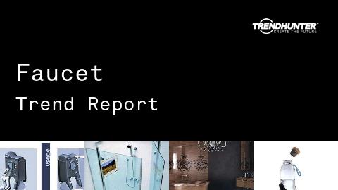 Faucet Trend Report and Faucet Market Research