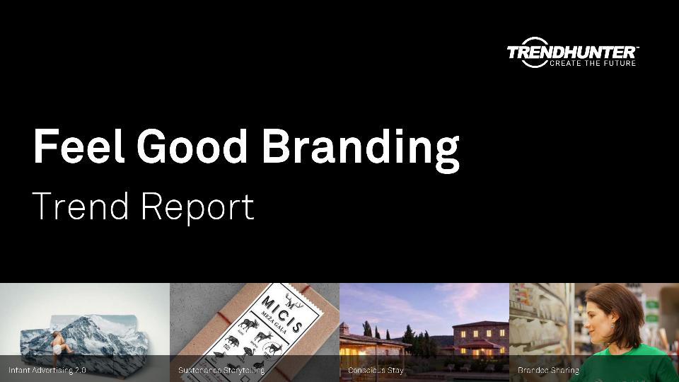 Feel Good Branding Trend Report Research