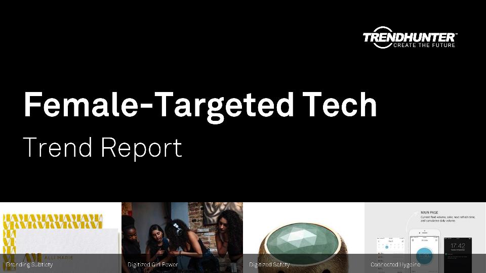 Female-Targeted Tech Trend Report Research