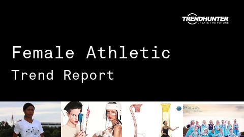 Female Athletic Trend Report and Female Athletic Market Research
