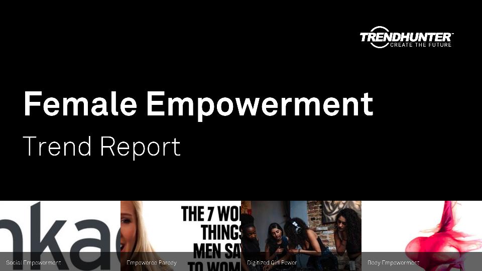 Female Empowerment Trend Report Research