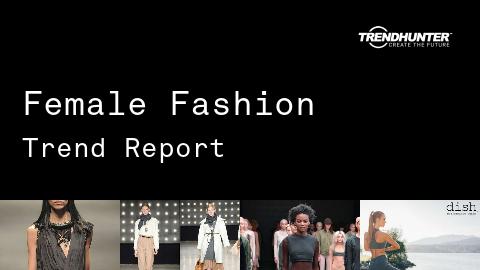 Female Fashion Trend Report and Female Fashion Market Research