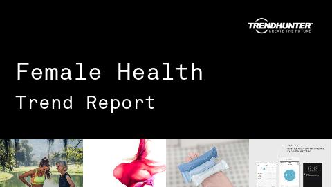 Female Health Trend Report and Female Health Market Research
