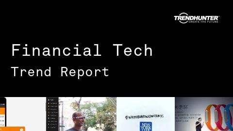 Financial Tech Trend Report and Financial Tech Market Research