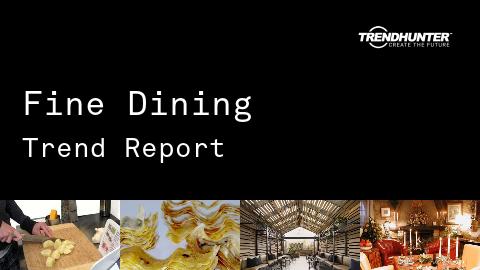 Fine Dining Trend Report and Fine Dining Market Research