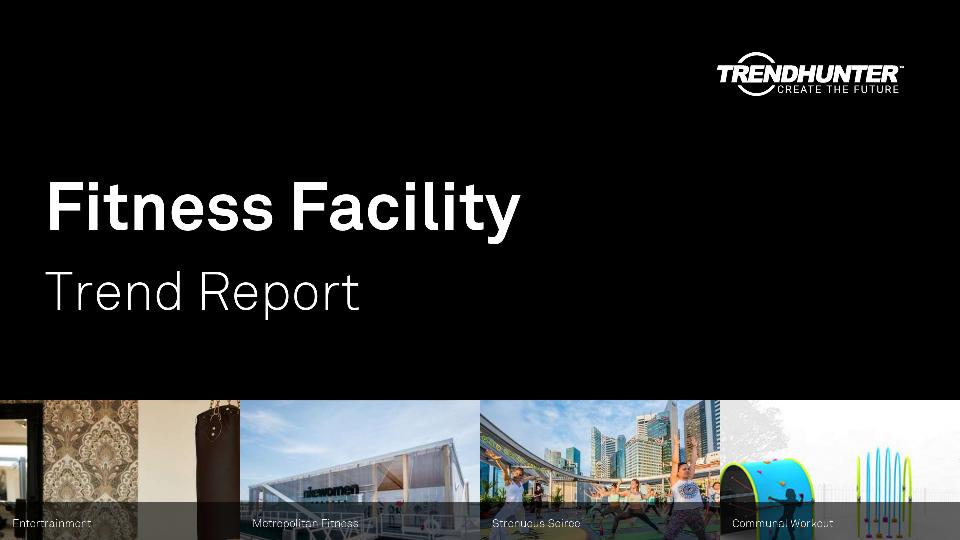Fitness Facility Trend Report Research
