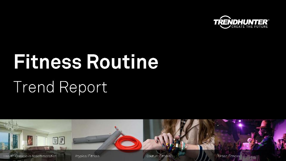 Fitness Routine Trend Report Research
