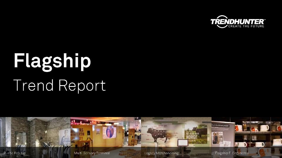 Flagship Trend Report Research