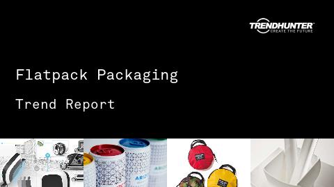 Flatpack Packaging Trend Report and Flatpack Packaging Market Research