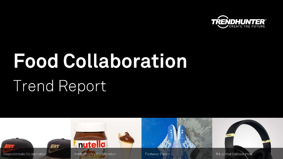 Food Collaboration Trend Report Research