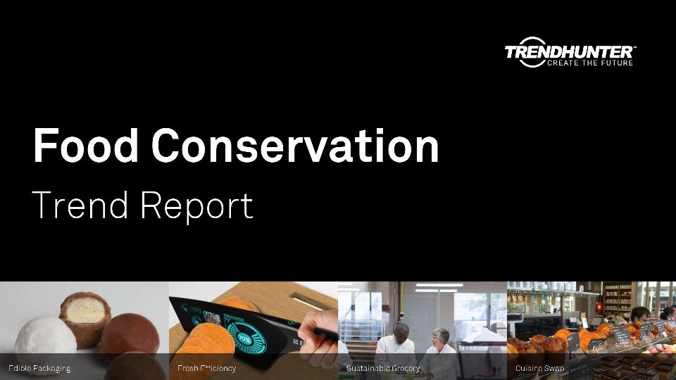 Food Conservation Trend Report Research