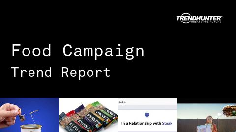 Food Campaign Trend Report and Food Campaign Market Research
